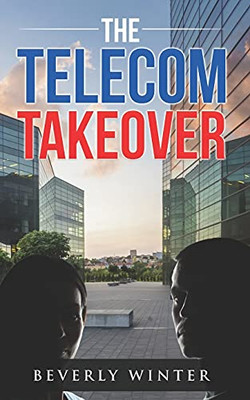 The Telecom Takeover