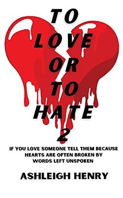 To Love Or To Hate 2