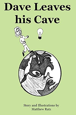 Dave Leaves His Cave