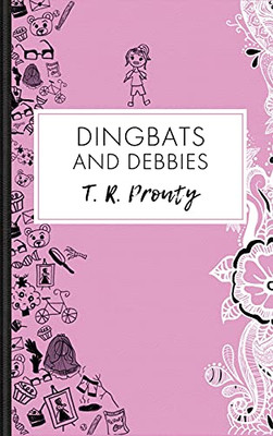 Dingbats And Debbies