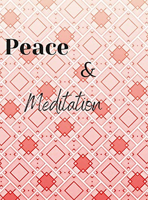 Peace And Meditation
