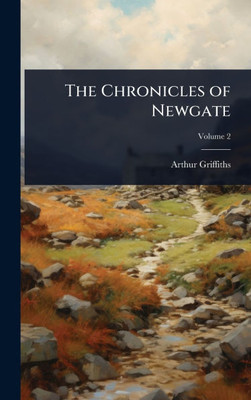 The Chronicles of Newgate - 9781023708838