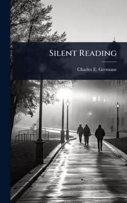 Silent Reading - (Hardback or Cased Book)