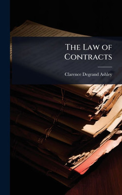 The Law of Contracts - (Hardback or Cased Book)