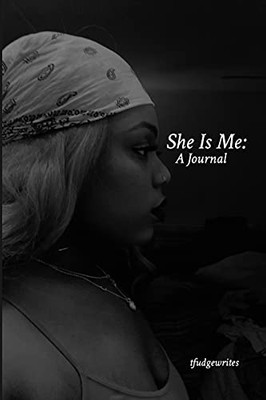 She Is Me: A Journal