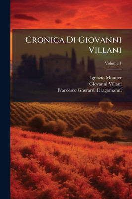 Cronica Di Giovanni Villani - 9781023752688