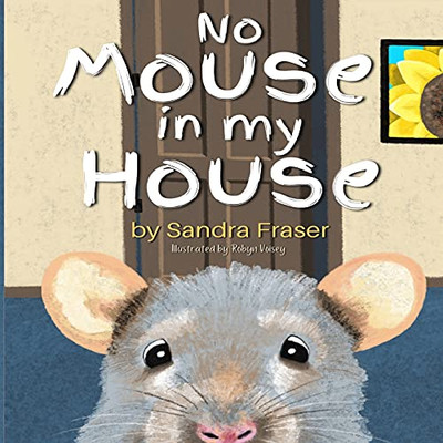 No Mouse In My House