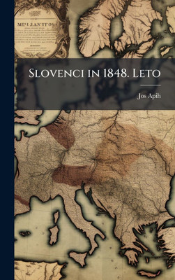 Slovenci in 1848. Leto - (Hardback or Cased Book)