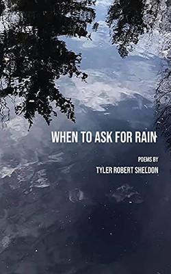 When To Ask For Rain