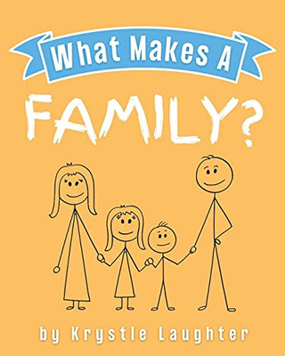 What Makes A Family?