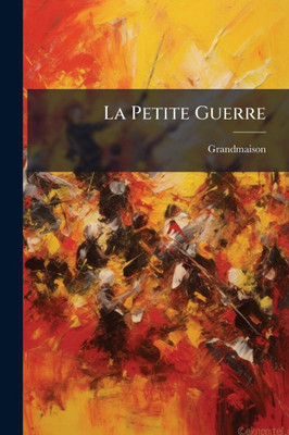 La Petite Guerre - (Paperback or Softback)