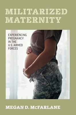Militarized Maternity