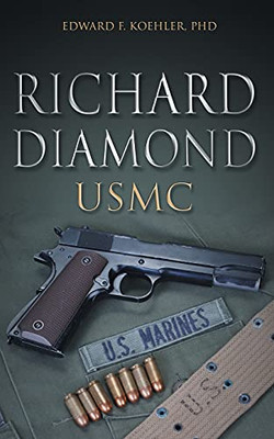 Richard Diamond, Usmc