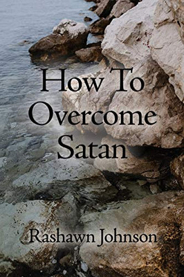 How To Overcome Satan