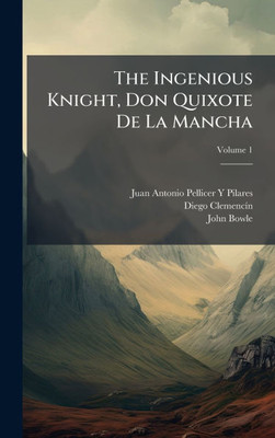 The Ingenious Knight, Don Quixote De La Mancha - (Hardback or Cased Book)