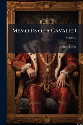 Memoirs of a Cavalier - (Paperback or Softback)