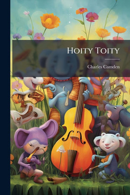 Hoity Toity - (Paperback or Softback)