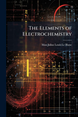 The Elements of Electrochemistry - (Paperback or Softback)