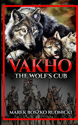 Vakho: The Wolf'S Cub