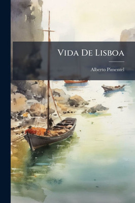 Vida De Lisboa - (Paperback or Softback)