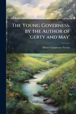 The Young Governess. by the Author of 'gerty and May' - (Paperback or Softback)