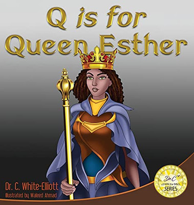 Q Is For Queen Esther