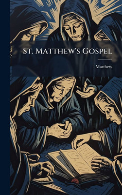 St. Matthew's Gospel - (Hardback or Cased Book)