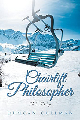 Chairlift Philosopher