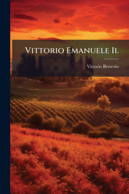Vittorio Emanuele Ii. - (Paperback or Softback)