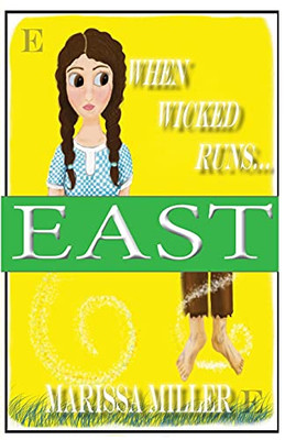 When Wicked Runs: East