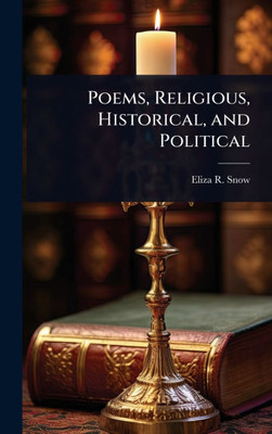 Poems, Religious, Historical, and Political - (Hardback or Cased Book)
