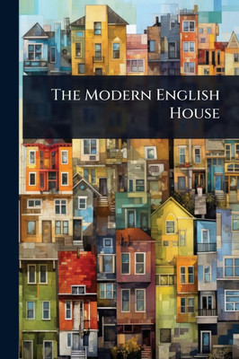 The Modern English House - (Paperback or Softback)