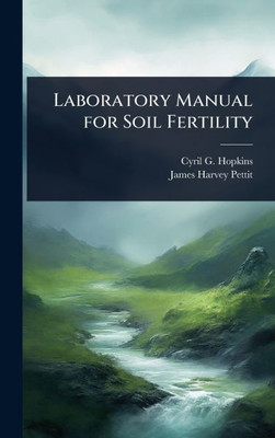 Laboratory Manual for Soil Fertility - (Hardback or Cased Book)