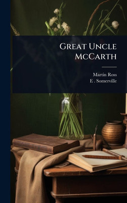 Great Uncle McCarth - (Hardback or Cased Book)