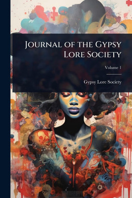 Journal of the Gypsy Lore Society - (Paperback or Softback)