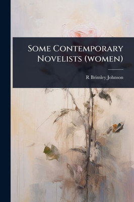 Some Contemporary Novelists (women) - (Paperback or Softback)