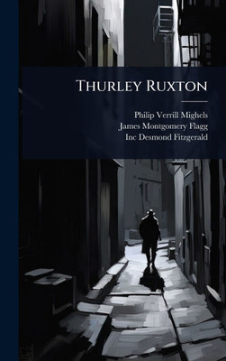 Thurley Ruxton - (Hardback or Cased Book)