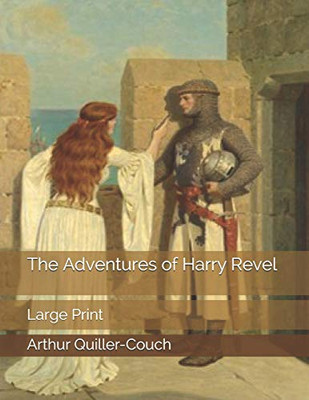 The Adventures of Harry Revel: Large Print