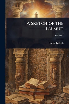 A Sketch of the Talmud - (Paperback or Softback)