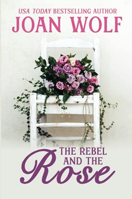 The Rebel And The Rose