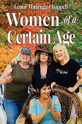 Women Of A Certain Age