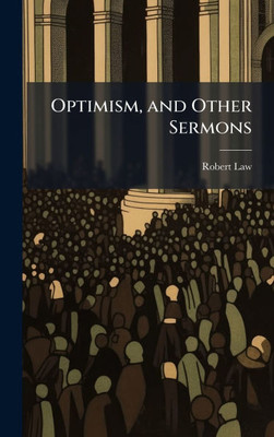 Optimism, and Other Sermons - (Hardback or Cased Book)