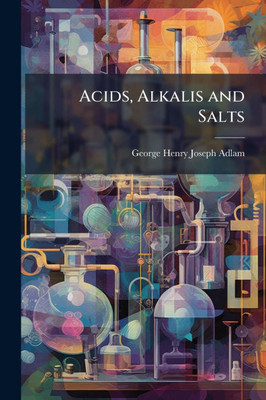 Acids, Alkalis and Salts - 9781024117738