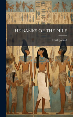 The Banks of the Nile - (Hardback or Cased Book)