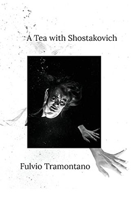 A Tea With Shostakovich