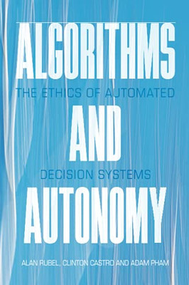 Algorithms And Autonomy