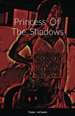 Princess Of The Shadows