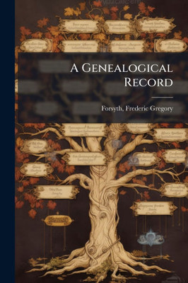 A Genealogical Record - (Paperback or Softback)