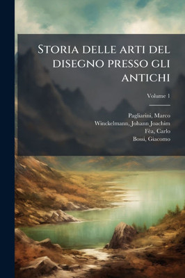Storia delle arti del disegno presso gli antichi - (Paperback or Softback)