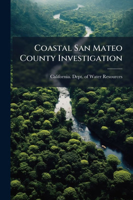 Coastal San Mateo County Investigation - (Paperback or Softback)